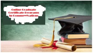 Online Graduate Certificate Programs in Communications